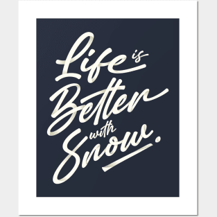 Life Is Better With Snow - Christmas Posters and Art